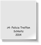 24- Felicia Treffen  Schlaitz  2014